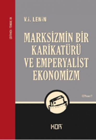 Marksizmin Bir Karikatürü ve Emperyalist Ekonomizm Marksizmin Bir Karikatürü ve Emperyalist Ekonomizm