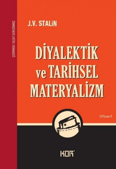 Diyalektik ve Tarihsel Materyalizm Diyalektik ve Tarihsel Materyalizm