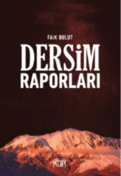 Dersim Raporları Dersim Raporları