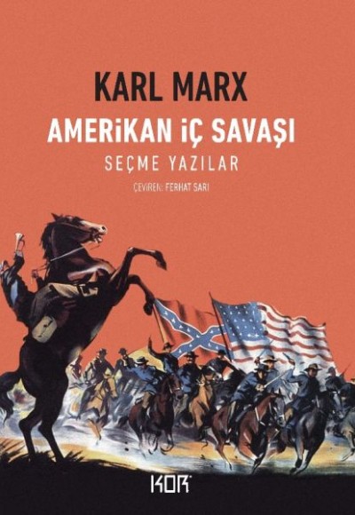 Amerikan İç Savaşı - Seçme Yazılar Amerikan İç Savaşı - Seçme Yazılar