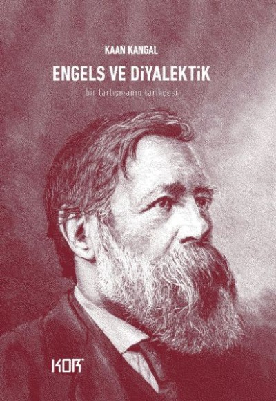 Engels ve Diyalektik - Bir Tartışmanın Tarihçesi Engels ve Diyalektik - Bir Tartışmanın Tarihçesi