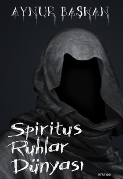 Spiritus Ruhlar Dünyası Spiritus Ruhlar Dünyası