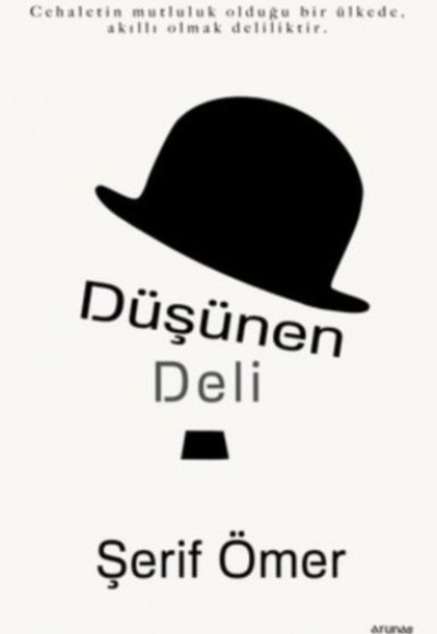 Düşünen Deli Düşünen Deli