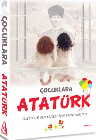 Çocuklara Atatürk Çocuklara Atatürk