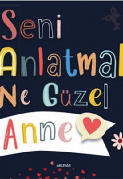 Seni Anlatmak Ne Güzel Anne Seni Anlatmak Ne Güzel Anne