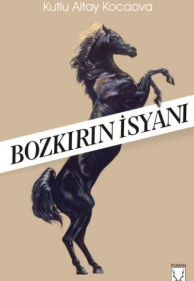 Bozkırın İsyanı Bozkırın İsyanı