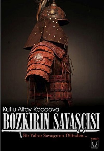 Bozkırın Savaşçısı Bozkırın Savaşçısı