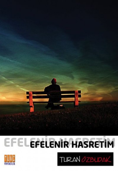 Efelenir Hasretim Efelenir Hasretim