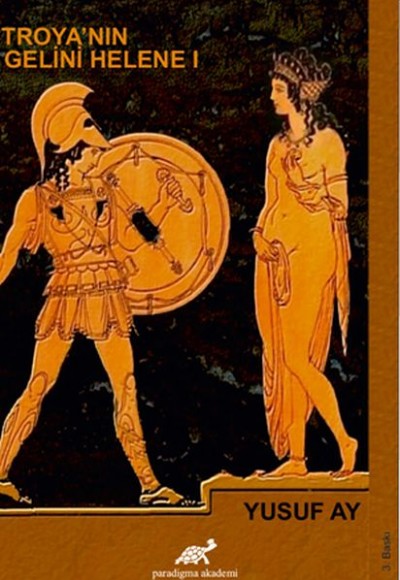 Troya'nın Gelini Helene 1 Troya'nın Gelini Helene 1