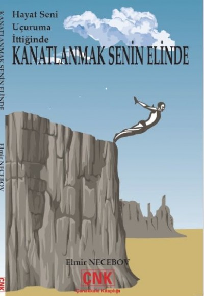 Hayat Seni Uçuruma İttiğinde Kanatlanmak Senin Elinde Hayat Seni Uçuruma İttiğinde Kanatlanmak Senin Elinde