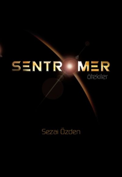 Sentromer - Ötekiler Sentromer - Ötekiler