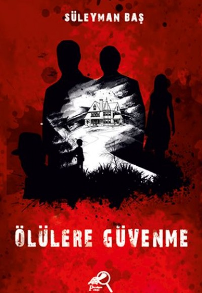 Ölülere Güvenme Ölülere Güvenme