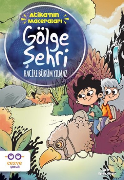 Atika’nın Maceraları - Gölge Şehri Atika’nın Maceraları - Gölge Şehri