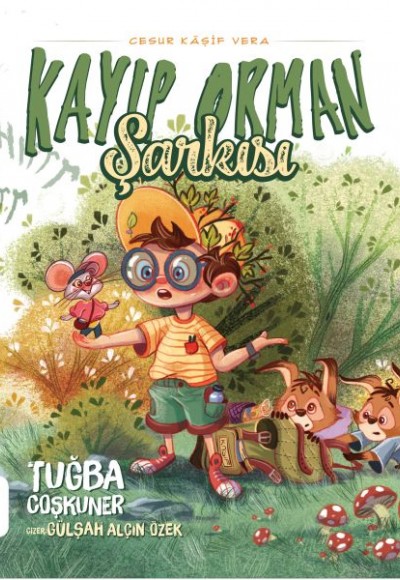 Kayıp Orman Şarkısı - Cesur Kâşif Vera Kayıp Orman Şarkısı - Cesur Kâşif Vera