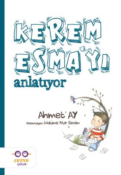 Kerem Esma’yı Anlatıyor Kerem Esma’yı Anlatıyor