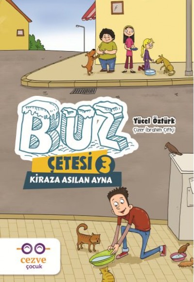 Buz Çetesi 3 - Kiraza Asılan Ayna Buz Çetesi 3 - Kiraza Asılan Ayna