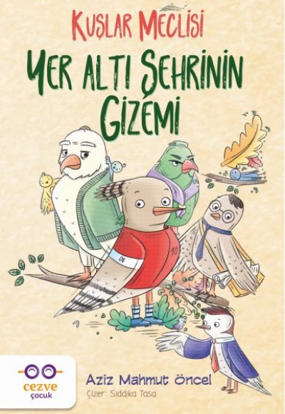 Yer Altı Şehrinin Gizemi - Kuşlar Meclisi Yer Altı Şehrinin Gizemi - Kuşlar Meclisi