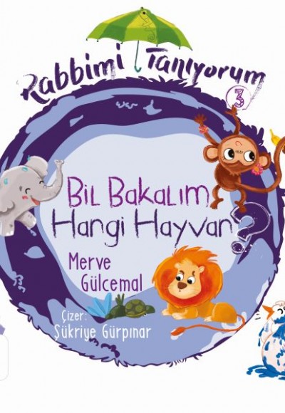 Bil Bakalım Hangi Hayvan? - Rabbimi Tanıyorum 3 Bil Bakalım Hangi Hayvan? - Rabbimi Tanıyorum 3