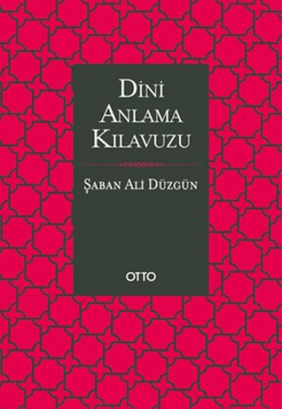 Dini Anlama Kılavuzu (Ciltli) Dini Anlama Kılavuzu (Ciltli)
