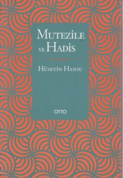 Mutezile ve Hadis Mutezile ve Hadis