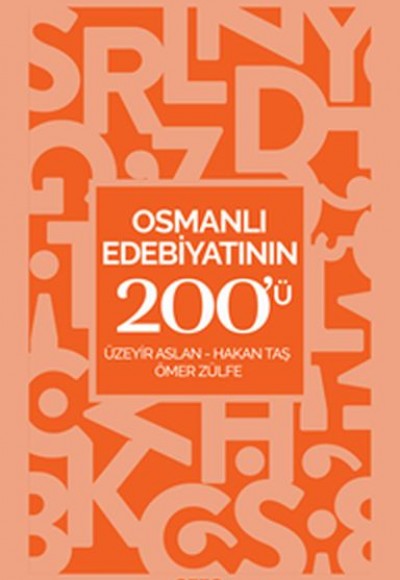 Osmanlı Edebiyatının 200'ü Osmanlı Edebiyatının 200'ü
