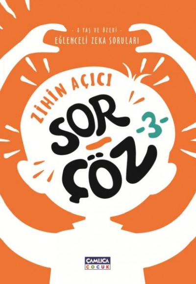 Zihin Açıcı Sor - Çöz 3 Zihin Açıcı Sor - Çöz 3
