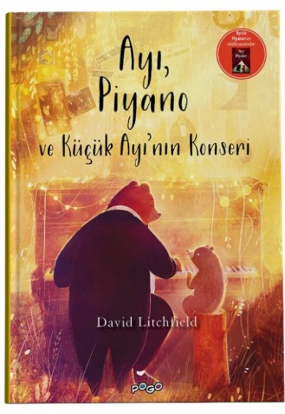 Ayı, Piyano Ve Küçük Ayının Konseri (Ciltli) Ayı, Piyano Ve Küçük Ayının Konseri (Ciltli)