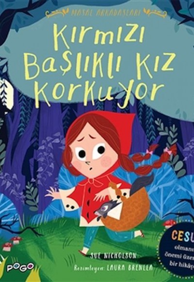 Kırmızı Başlıklı Kız Korkuyor - Masal Arkadaşları Kırmızı Başlıklı Kız Korkuyor - Masal Arkadaşları