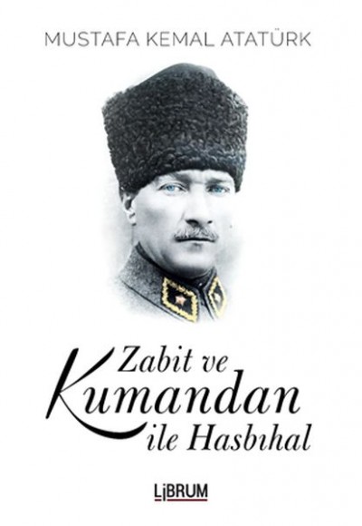 Zabit ve Kumandan İle Hasbıhal Zabit ve Kumandan İle Hasbıhal