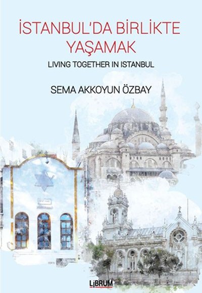 İstanbul’da Birlikte Yaşamak İstanbul’da Birlikte Yaşamak