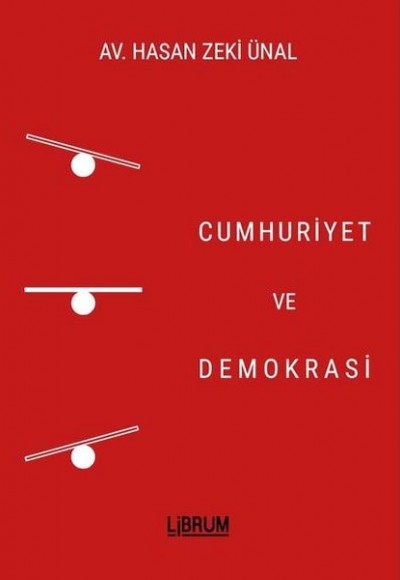 Cumhuriyet ve Demokrasi Cumhuriyet ve Demokrasi