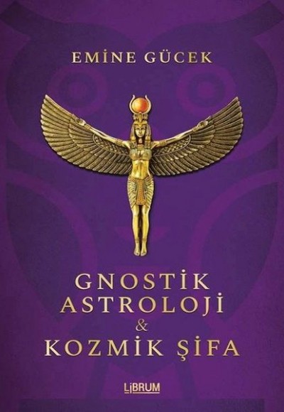 Gnostik Astroloji ve Kozmik Şifa Gnostik Astroloji ve Kozmik Şifa
