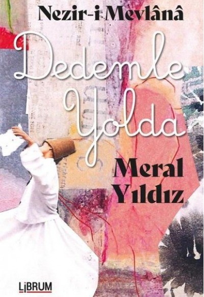Nezir-i Mevlana Dedemle Yolda Nezir-i Mevlana Dedemle Yolda