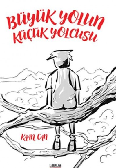 Büyük Yolun Küçük Yolcusu Büyük Yolun Küçük Yolcusu