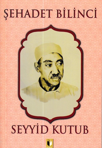 Şehadet Bilinci - Seyyid Kutub