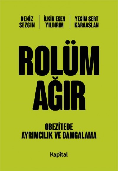 Rolüm Ağır - Obetizete Ayrımcılık ve Damgalama Rolüm Ağır - Obetizete Ayrımcılık ve Damgalama