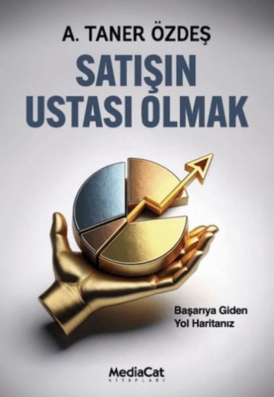Satışın Ustası Olmak Satışın Ustası Olmak