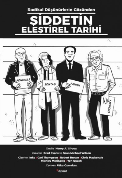 Radikal Düşünürlerin Gözünden Şiddetin Eleştirel Tarihi Radikal Düşünürlerin Gözünden Şiddetin Eleştirel Tarihi