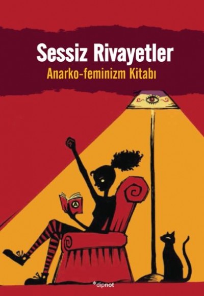 Sessiz Rivayetler - Anarko-Feminizm Kitabı Sessiz Rivayetler - Anarko-Feminizm Kitabı