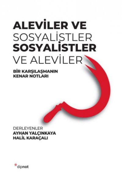 Aleviler ve Sosyalistler, Sosyalistler ve Aleviler Aleviler ve Sosyalistler, Sosyalistler ve Aleviler