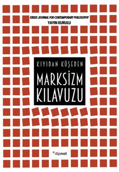 Marksizm Kılavuzu - Kıyıdan Köşeden Marksizm Kılavuzu - Kıyıdan Köşeden