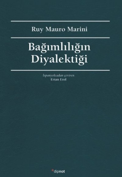 Bağımlılığın Diyalektiği Bağımlılığın Diyalektiği