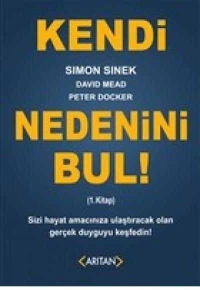 Kendi Nedenini Bul! (1. Kitap) Kendi Nedenini Bul! (1. Kitap)