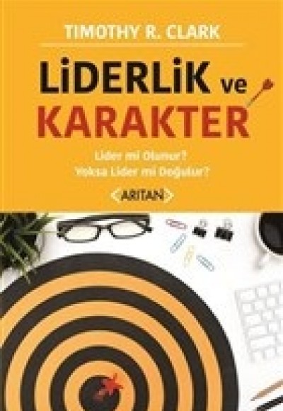 Liderlik ve Karakter Liderlik ve Karakter