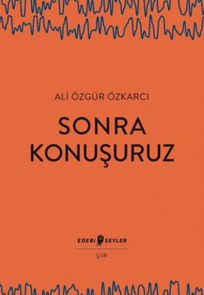 Sonra Konuşuruz Sonra Konuşuruz