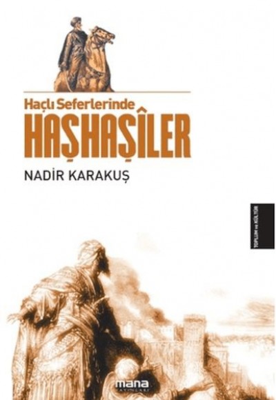Haçlı Seferlerinde Haşhaşîler Haçlı Seferlerinde Haşhaşîler