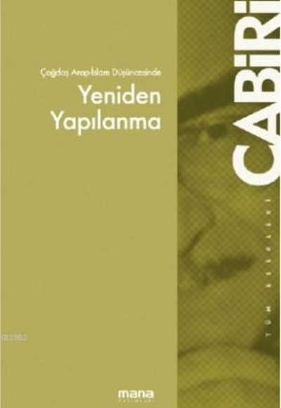 Çağdaş Arap Düşüncesinde Yeniden Yapılanma Çağdaş Arap Düşüncesinde Yeniden Yapılanma