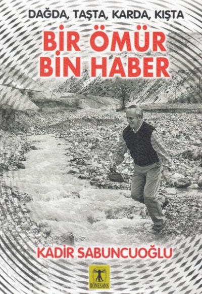Bir Ömür Bin Haber Bir Ömür Bin Haber
