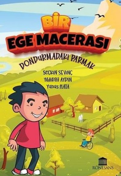 Bir Ege Macerası - Dondurmadaki Parmak Bir Ege Macerası - Dondurmadaki Parmak