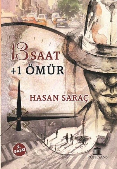 13 Saat + 1 Ömür 13 Saat + 1 Ömür